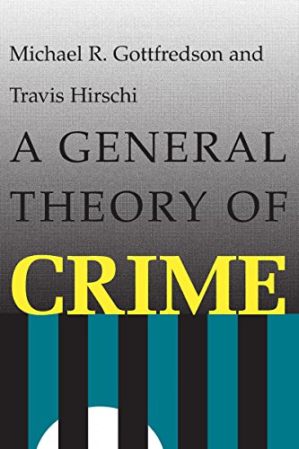 Imagen de archivo de A General Theory of Crime a la venta por Revaluation Books