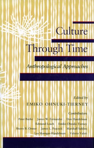 Beispielbild fr Culture Through Time: Anthropological Approaches zum Verkauf von Powell's Bookstores Chicago, ABAA