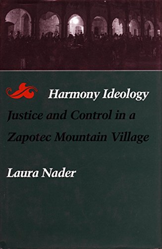 Beispielbild fr Harmony Ideology: Justice and Control in a Zapotec Mountain Village zum Verkauf von Books From California