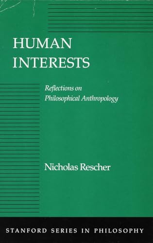 Stock image for Human Interests: Reflections on Philosophical Anthropology (Stanford Series in Philosophy) for sale by HPB-Red