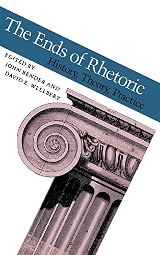 Stock image for The Ends of Rhetoric: History, Theory, Practice for sale by BMV Bloor