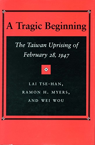 9780804718295: A Tragic Beginning: The Taiwan Uprising of February 28, 1947