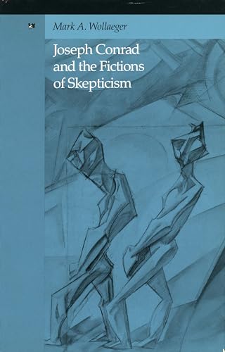 Stock image for Joseph Conrad and the Fictions of Skepticism for sale by Books From California