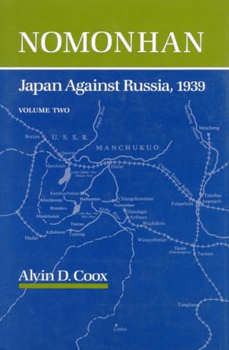 Nomonhan: Japan Against Russia 1939.