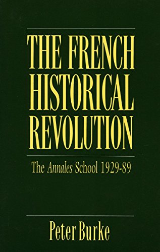 9780804718370: French Historical Revolution: The Annales School, 1929-89 (Key Contemporary Thinkers)