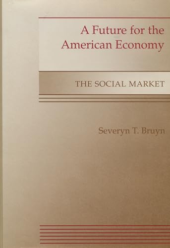 Beispielbild für A Future for the American Economy : The Social Market zum Verkauf von Better World Books