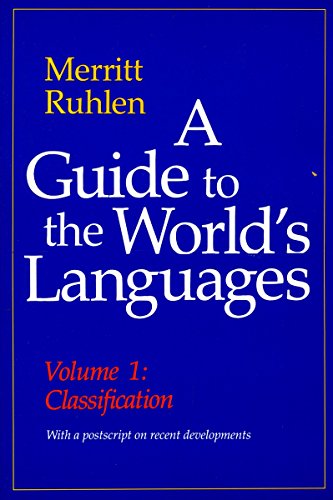 9780804718943: A Guide to the World’s Languages: Volume I, Classification