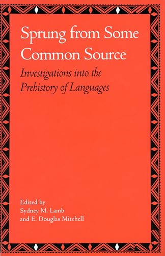 Sprung from Some Common Source: Investigations into the Prehistory of Languages