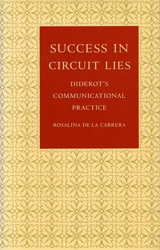 Stock image for Success in Circuit Lies: Diderot's Communicational Practice for sale by Acme Books
