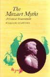 Beispielbild fr The Mozart Myths: A Critical Reassessment zum Verkauf von Books to Die For