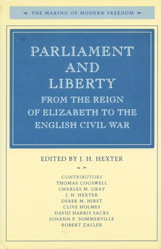 Stock image for Parliament and Liberty, from the Reign of Elizabeth to the English Civil War for sale by Windows Booksellers
