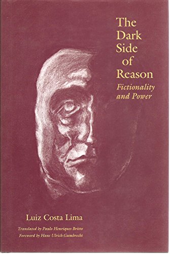 Beispielbild fr The Dark Side of Reason: Fictionality and Power zum Verkauf von medimops