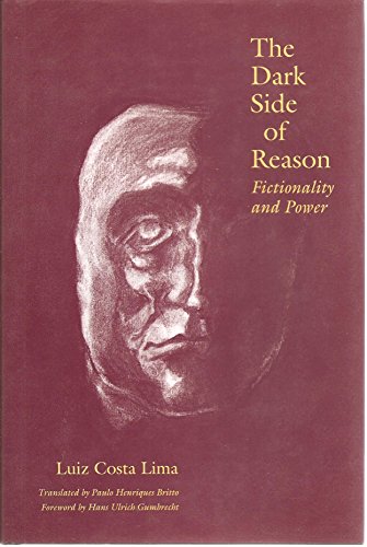 Stock image for The Dark Side of Reason: Fictionality and Power for sale by Concordia Books