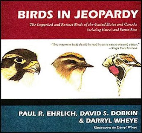 Beispielbild fr Birds in Jeopardy: The Imperiled and Extinct Birds of the United States and Canada zum Verkauf von Half Price Books Inc.