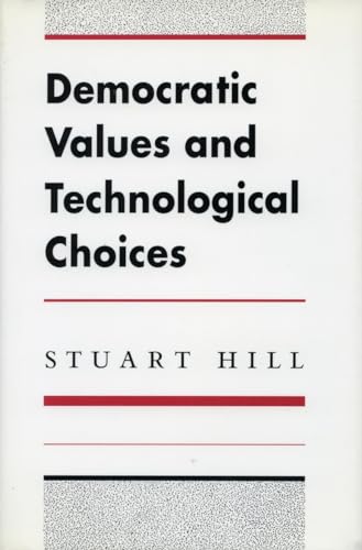 Stock image for Democratic Values and Technological Choices for sale by Better World Books