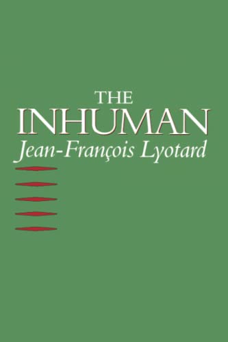 Imagen de archivo de The Inhuman: Reflections on Time a la venta por GF Books, Inc.