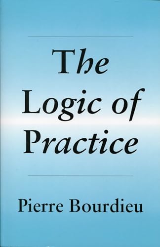 Imagen de archivo de The Logic of Practice a la venta por Big River Books