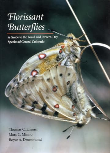 9780804720182: Florissant Butterflies: A Guide to the Fossil and Present-Day Species of Central Colorado