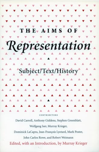 Stock image for The Aims of Representation: Subject/Text/History (Irvine Studies in the Humanities) for sale by SecondSale