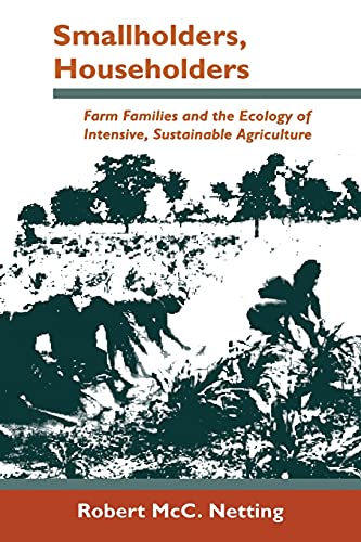 Imagen de archivo de Smallholders, Householders: Farm Families and the Ecology of Intensive, Sustainable Agriculture a la venta por HPB-Red