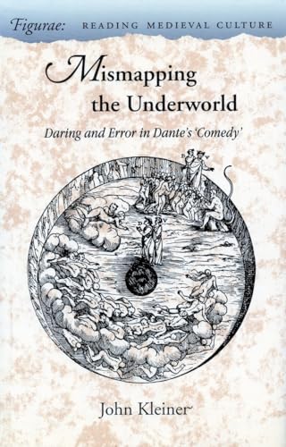 Mismapping the Underworld: Daring and Error in Dante's 'Comedy'