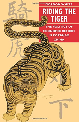 Stock image for Riding the Tiger: The Politics of Economic Reform in Post-Mao China for sale by BookHolders