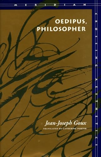 Imagen de archivo de Oedipus, Philosopher (Meridian: Crossing Aesthetics) a la venta por Bookmans