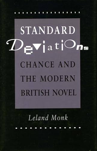 Beispielbild fr Standard Deviations : Chance and the Modern British Novel zum Verkauf von Better World Books Ltd