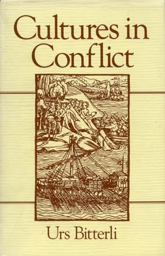 Imagen de archivo de Cultures in Conflict: Encounters Between European and Non-European Cultures, 1492-1800 a la venta por Open Books