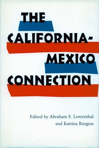 Stock image for The California-Mexico Connection for sale by Better World Books: West