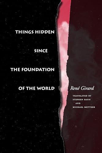 Things Hidden Since the Foundation of the World (9780804722155) by Girard, RenÃ©