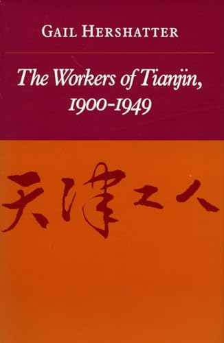 Imagen de archivo de The Workers of Tianjin, 1900-1949 a la venta por HPB-Red