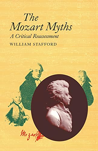 Stock image for The Mozart Myths : A Critical Reassessment for sale by Better World Books: West