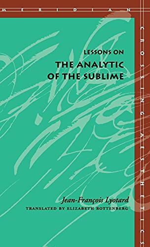 9780804722414: Lessons on the Analytic of the Sublime (Meridian: Crossing Aesthetics)