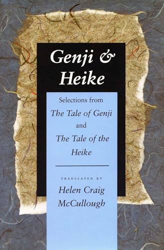 9780804722575: Genji & Heike: Selections from the Tale of Genji and the Tale of the Heike