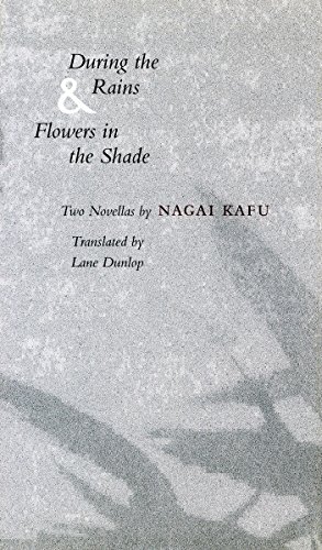 Imagen de archivo de During the Rains & Flowers in the Shade: Two Novellas a la venta por Revaluation Books