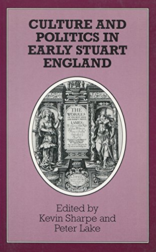 Beispielbild fr Culture and Politics in Early Stuart England zum Verkauf von David's Books