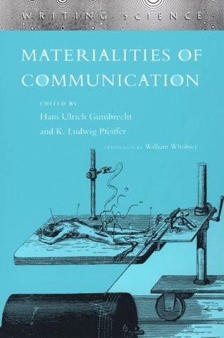 Stock image for Materialities of Communication (Writing Science) for sale by SecondSale