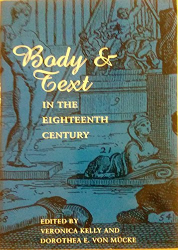 Stock image for Body and Text in the Eighteenth Century for sale by Better World Books