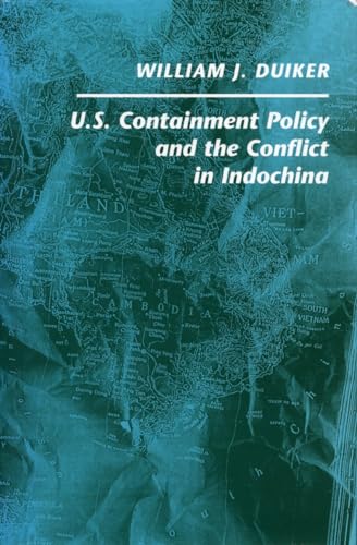 Beispielbild fr U. S. Containment Policy and the Conflict in Indochina zum Verkauf von Better World Books