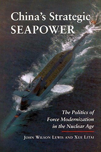 Stock image for China's Strategic Seapower : The Politics of Force Modernization in the Nuclear Age for sale by Better World Books