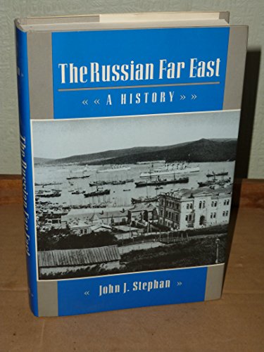 Stock image for The Russian Far East: A History for sale by Powell's Bookstores Chicago, ABAA