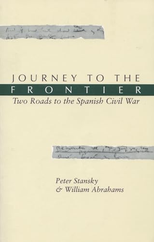 Imagen de archivo de Journey to the Frontier; Two Roads to the Spanish Civil War a la venta por DogStar Books