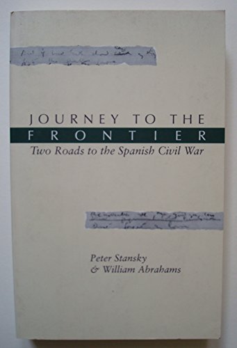 9780804723411: Journey to the Frontier: Two Roads to the Spanish Civil War