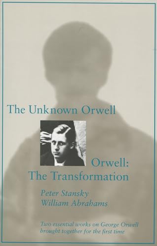 Imagen de archivo de The Unknown Orwell and Orwell: the Transformation : The Transformation a la venta por Better World Books