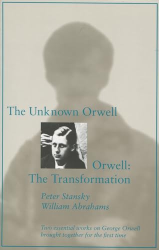 Stock image for The Unknown Orwell and Orwell: the Transformation : The Transformation for sale by Better World Books