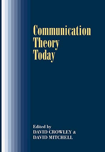 Stock image for Communication Theory Today for sale by Better World Books