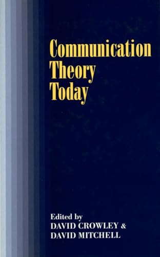 9780804723480: Communication Theory Today (Stanford Studies in the New Political History)