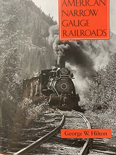 Imagen de archivo de American Narrow Gauge Railroads a la venta por Better World Books: West
