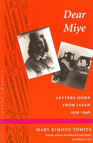 9780804724197: Dear Miye: Letters Home from Japan, 1939-1946 (Asian America)